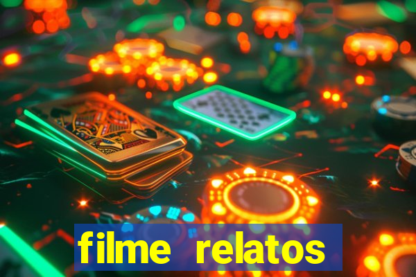 filme relatos selvagens completo dublado